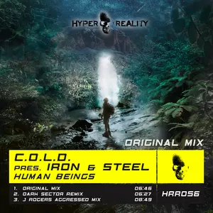 C.O.L.D. pres. Iron & Steel - Human Beings (Original Mix)