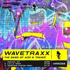 Wavetraxx - The Basis Of Acid & Trance (C.O.L.D. Remix)
