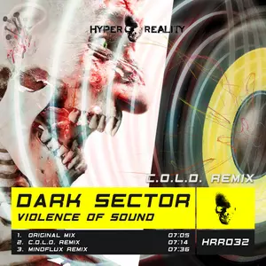 Dark Sector - Violence of Sound (C.O.L.D. Remix)