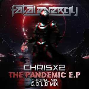 ChrisX2 - The Pandemic (Original Mix)